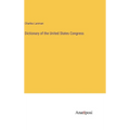 Dictionary of the United States Congress