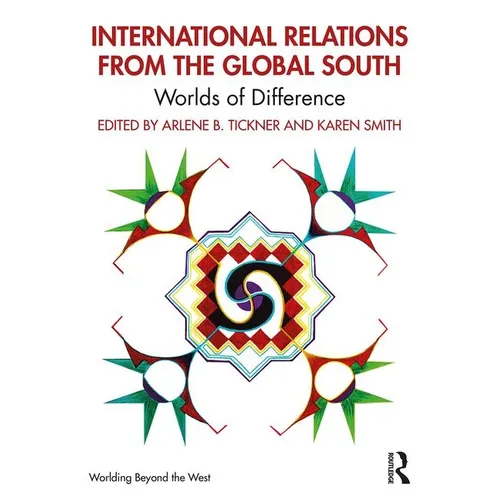 International Relations from the Global South: Worlds of Difference