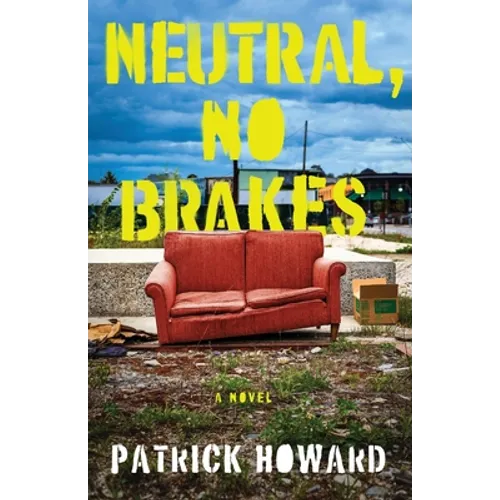 Neutral, No Brakes