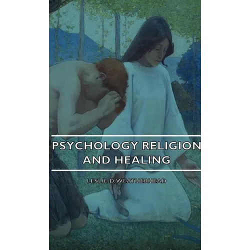 Psychology Religion and Healing