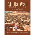 Al Ula Wall: With Allah' Blessing, the People of Al Ula Built the Wall