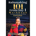 Rainmaking 101 From Day 1: Workbook