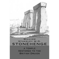 STONEHENGE a temple restored to the British Druids