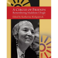 A Circle of Friends: Remembering Madeleine L'Engle (second edition)