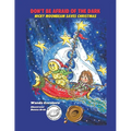 Don't Be Afraid of the Dark: Nicky Moonbeam Saves Christmas