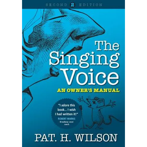 The Singing Voice: An Owner's Manual