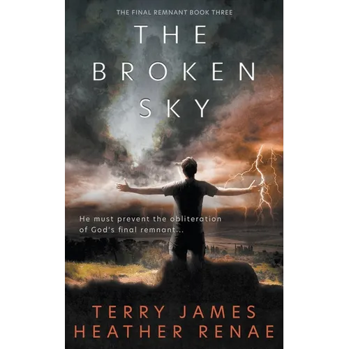 The Broken Sky: A Post-Apocalyptic Christian Fantasy