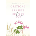 Critical Prairie Hearts