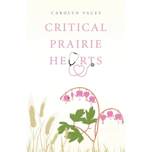 Critical Prairie Hearts
