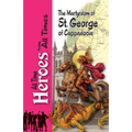 The Martyrdom of Saint George of Cappadocia