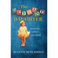 The Deviant Daughter: outcast rebel survivor
