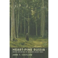Heart-Pine Russia: Walking and Writing the Nineteenth-Century Forest