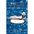 The Dirty Little Secrets About "Cleaned" Coins: A Common Sense Handbook on Coin Cleaning