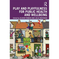 Play and Playfulness for Public Health and Wellbeing