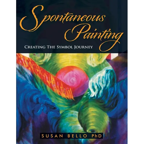 Spontaneous Painting: Creating the Symbol Journey