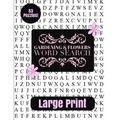 Gardening & Flowers Large Print Word Search
