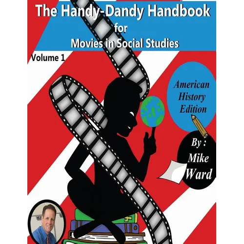 The Handy-Dandy Handbook for Movies in Social Studies