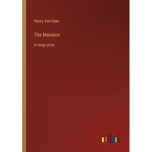 The Mansion: in large print