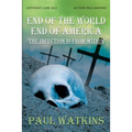 End Of The World, End Of America, 'The Infection Is From Within'