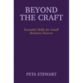 Beyond The Craft: Essential Skills for Small Business Success
