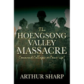 The Hoengsong Valley Massacre: Command Collapse or Cover-up?