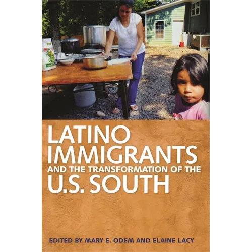 Latino Immigrants and the Transformation of the U.S. South