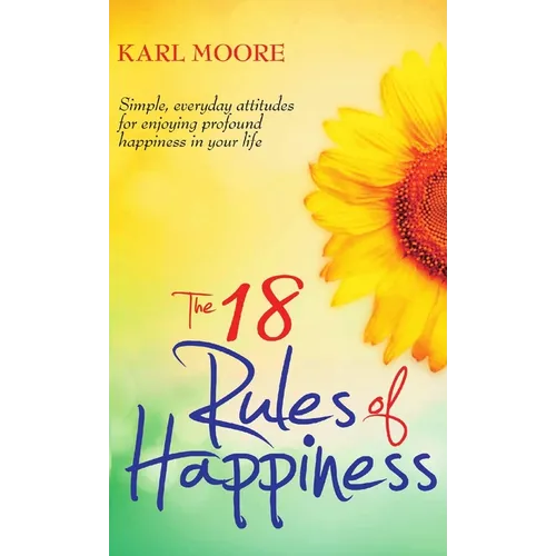 The 18 Rules of Happiness Pocket Guide