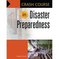 Crash Course in Disaster Preparedness