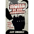 None of the Answers: Racing Through Life in Reverse