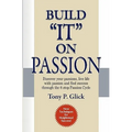 Build "IT" On Passion