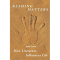 Reading Matters: How Literature Influences Life