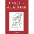 Four Legs and a Stretcher: Constructing an Intentional Faith That Leads to Godliness