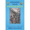 Winning Your Spiritual Battle: The Marine Corps Way to Defeat the Devil