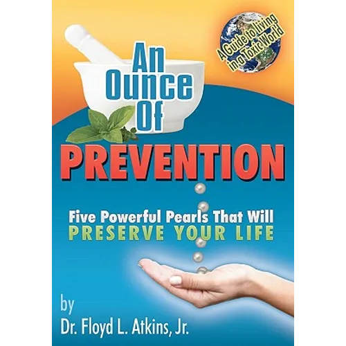 An Ounce of Prevention: Five Powerful Pearls That Will Preserve Your Life