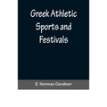 Greek Athletic Sports and Festivals