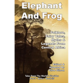 Elephant And Frog: Folklore, Fairy tales and Legends from Central Africa
