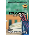 Achieving Educational Justice: A Narrative of Crusade for Reformation