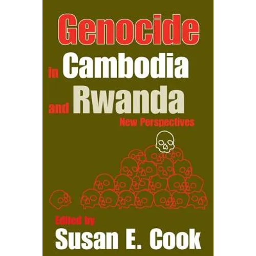 Genocide in Cambodia and Rwanda: New Perspectives