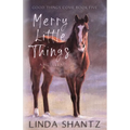 Merry Little Things: Good Things Come Book 5