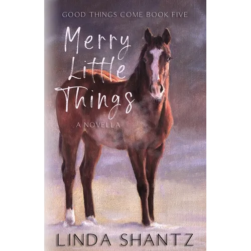Merry Little Things: Good Things Come Book 5