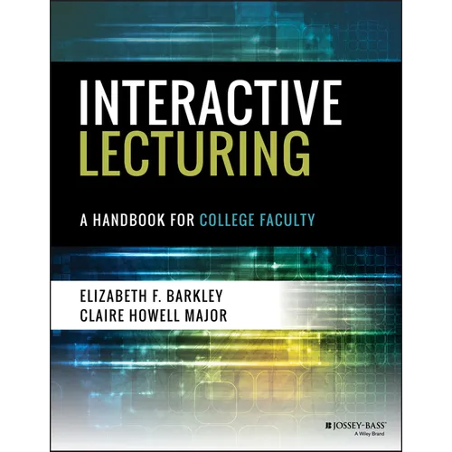 Interactive Lecturing: A Handbook for College Faculty