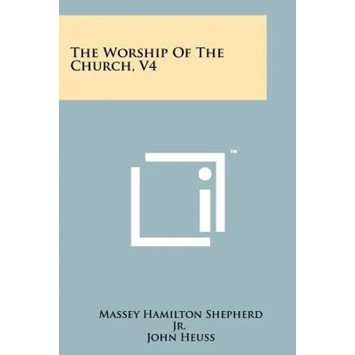 The Worship Of The Church, V4