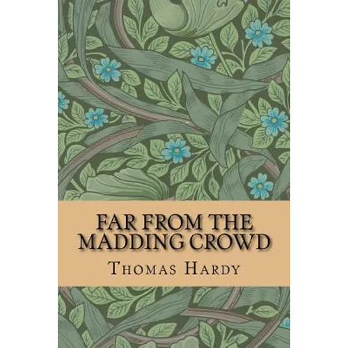 Far from the Madding Crowd