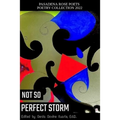 Pasadena Rose Poets Poetry Collection 2022: Not So Perfect Storm