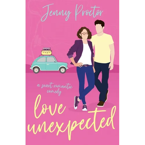 Love Unexpected: A Sweet Romantic Comedy