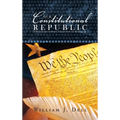 Our Constitutional Republic: A Trilogy: Seed of Birth, Destruction and Restoration