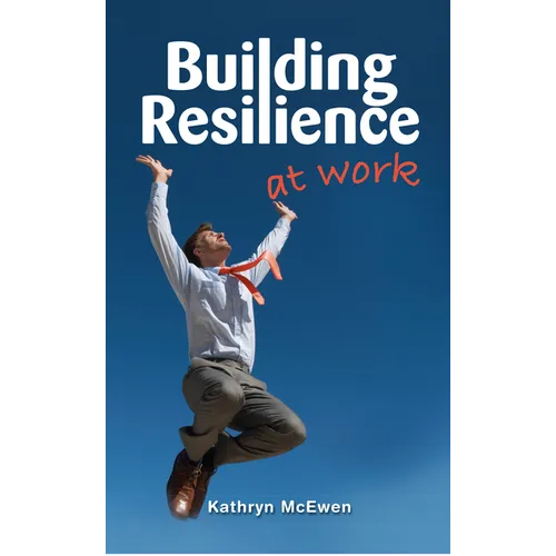 Building Resilience At Work