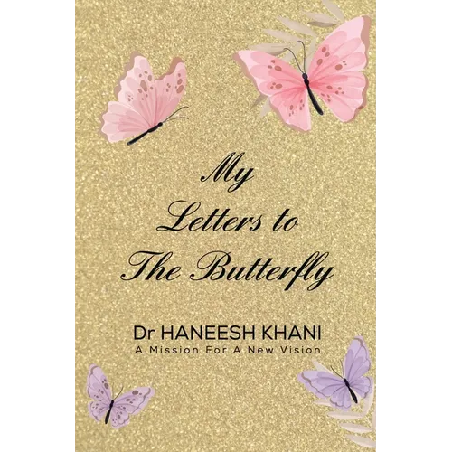 My Letters to the Butterfly