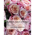 A Book About Roses