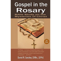 Gospel in the Rosary: Bible Study on the Mysteries of Christ